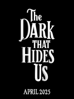 cover image of The Dark That Hides Us